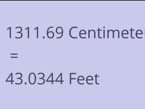 1311.69 CM TO FEET