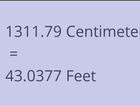 1311.79 CM TO FEET