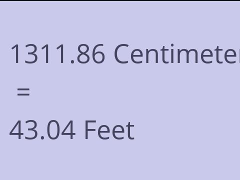 1311.86 CM TO FEET