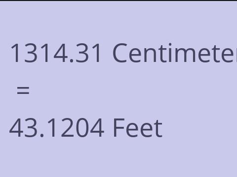 1314.31 CM TO FEET