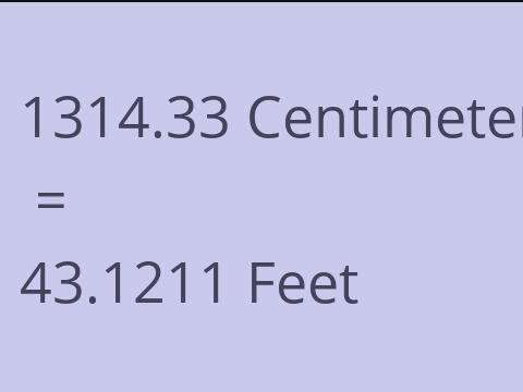 1314.33 CM TO FEET