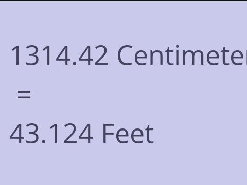 1314.42 CM TO FEET