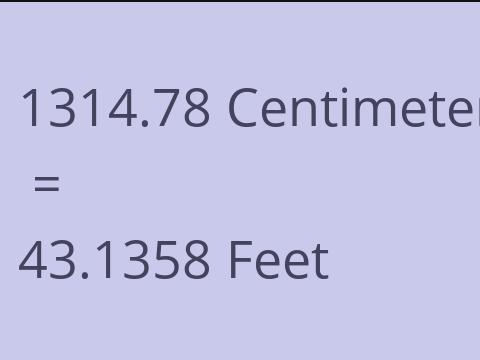 1314.78 CM TO FEET