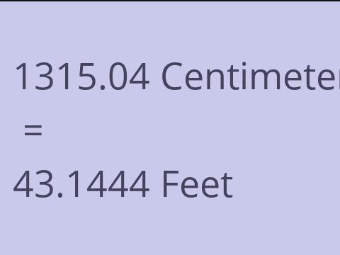 1315.04 CM TO FEET