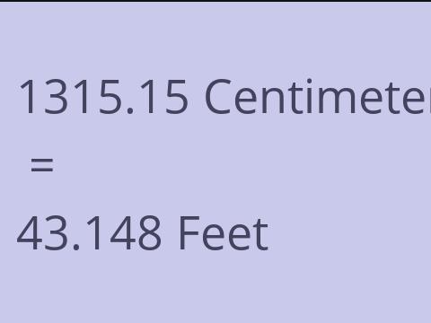 1315.15 CM TO FEET