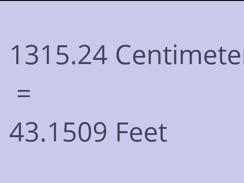 1315.24 CM TO FEET