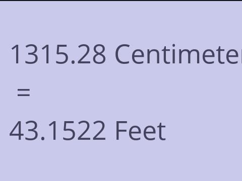 1315.28 CM TO FEET