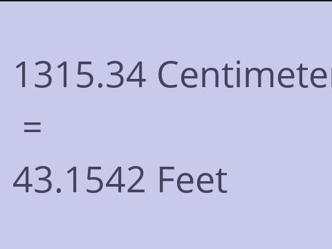 1315.34 CM TO FEET