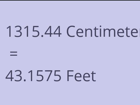 1315.44 CM TO FEET