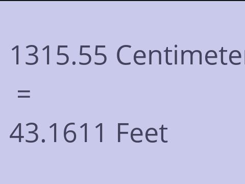 1315.55 CM TO FEET