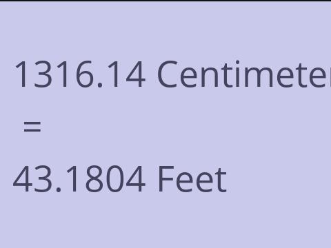 1316.14 CM TO FEET