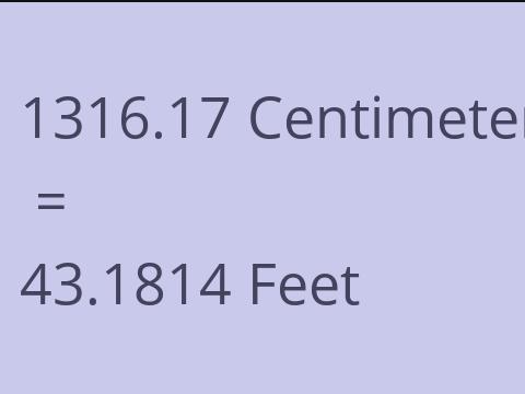 1316.17 CM TO FEET