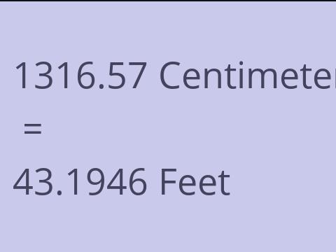 1316.57 CM TO FEET