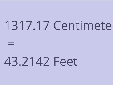 1317.17 CM TO FEET