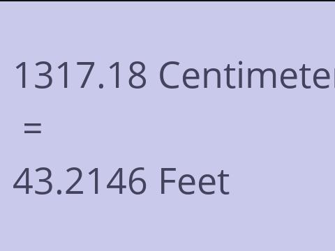 1317.18 CM TO FEET