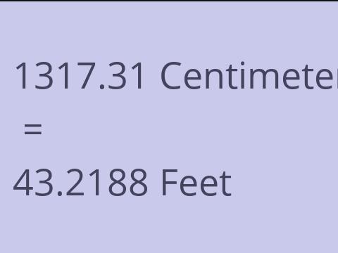 1317.31 CM TO FEET