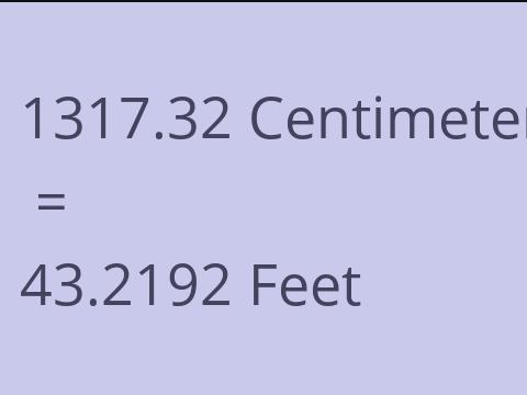 1317.32 CM TO FEET