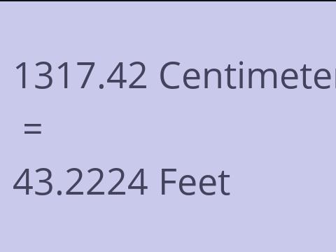 1317.42 CM TO FEET