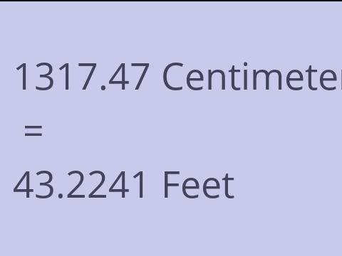 1317.47 CM TO FEET