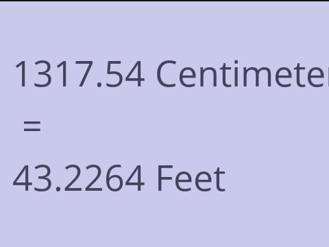 1317.54 CM TO FEET