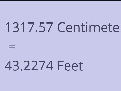 1317.57 CM TO FEET