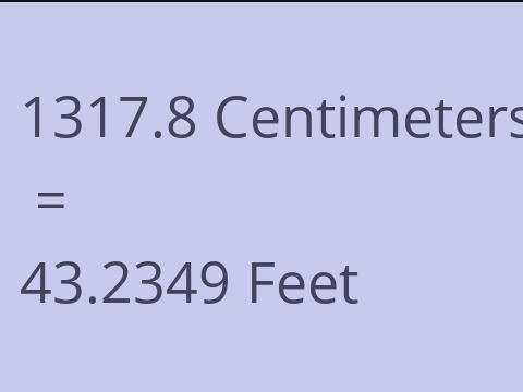 1317.8 CM TO FEET