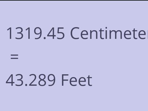 1319.45 CM TO FEET