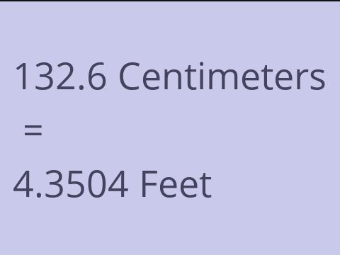 132.6 CM TO FEET