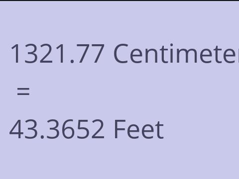 1321.77 CM TO FEET