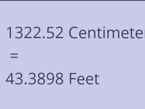 1322.52 CM TO FEET