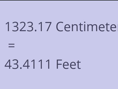 1323.17 CM TO FEET