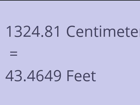 1324.81 CM TO FEET