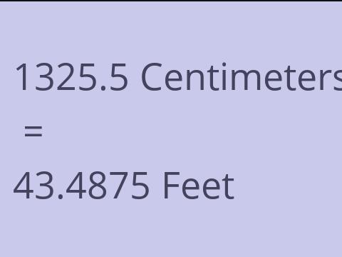 1325.5 CM TO FEET