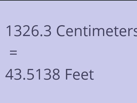 1326.3 CM TO FEET