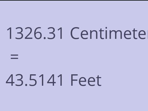 1326.31 CM TO FEET