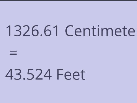 1326.61 CM TO FEET