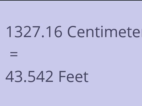 1327.16 CM TO FEET