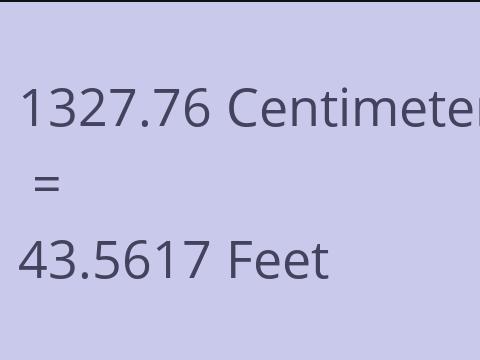 1327.76 CM TO FEET