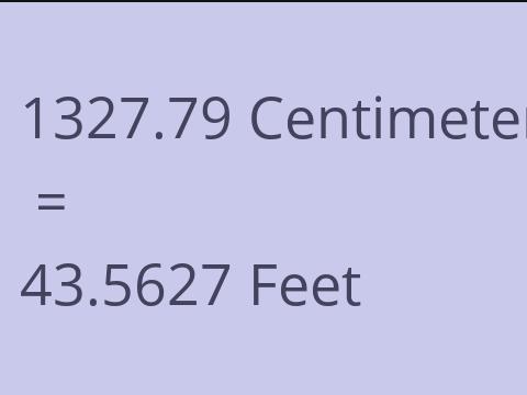 1327.79 CM TO FEET