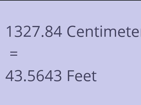 1327.84 CM TO FEET