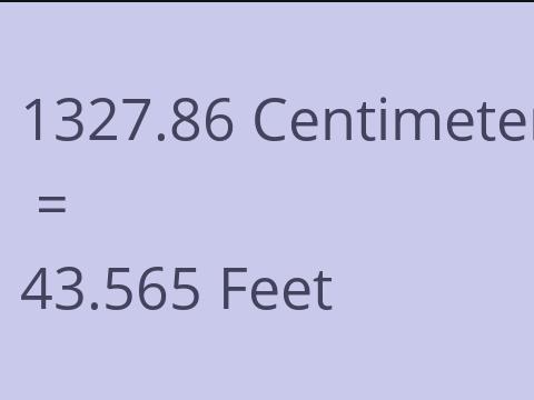 1327.86 CM TO FEET