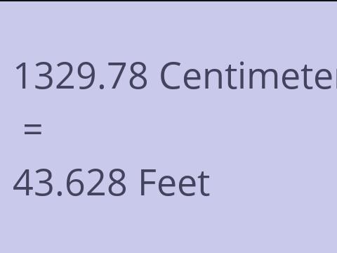 1329.78 CM TO FEET