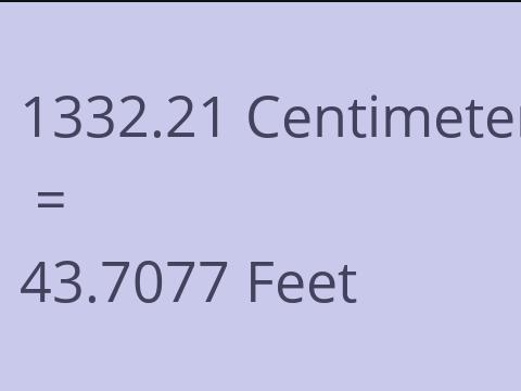 1332.21 CM TO FEET