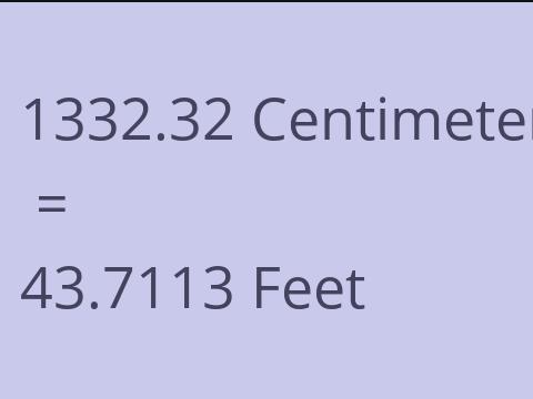 1332.32 CM TO FEET