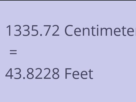 1335.72 CM TO FEET