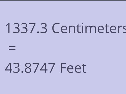 1337.3 CM TO FEET