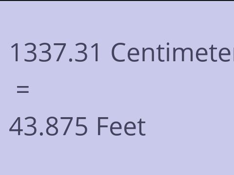 1337.31 CM TO FEET