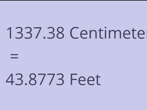 1337.38 CM TO FEET