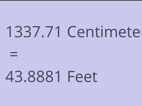 1337.71 CM TO FEET