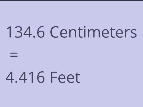 134.6 CM TO FEET